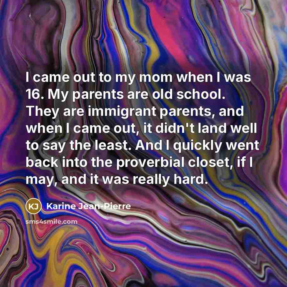“I came out to my mom when I was 16.…” quote by Karine Jean-Pierre