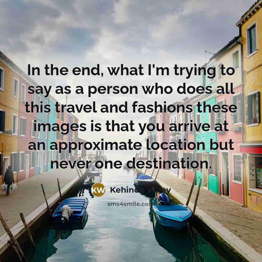 “In the end, what I'm trying to say as a…” quote by Kehinde Wiley