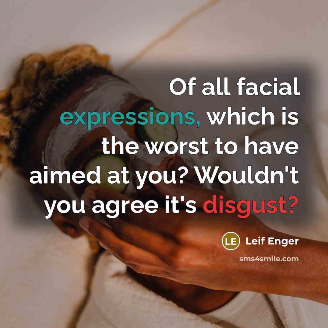 “Of all facial expressions, which is the worst to have…” quote by Leif Enger