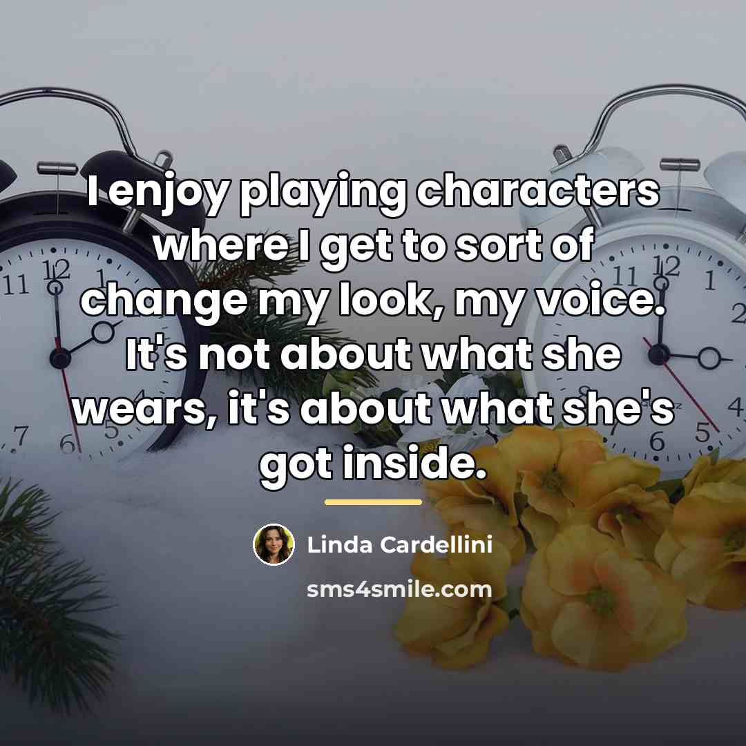 “I enjoy playing characters where I get to sort of…” quote by Linda Cardellini