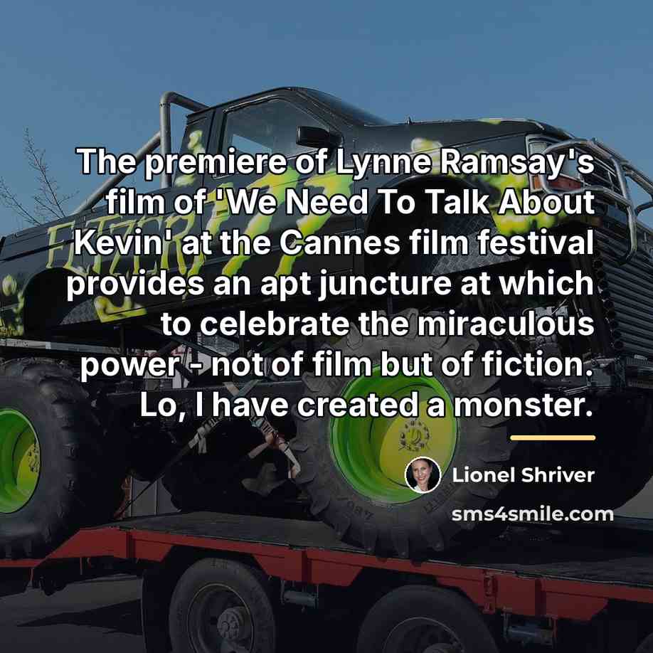 “The premiere of Lynne Ramsay's film of 'We Need To…” quote by Lionel Shriver