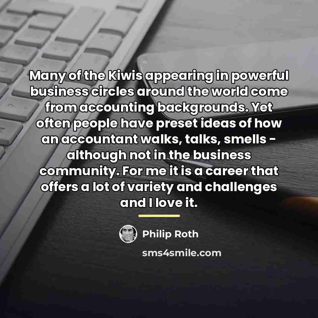 “Many of the Kiwis appearing in powerful business circles around…” quote by Philip Roth