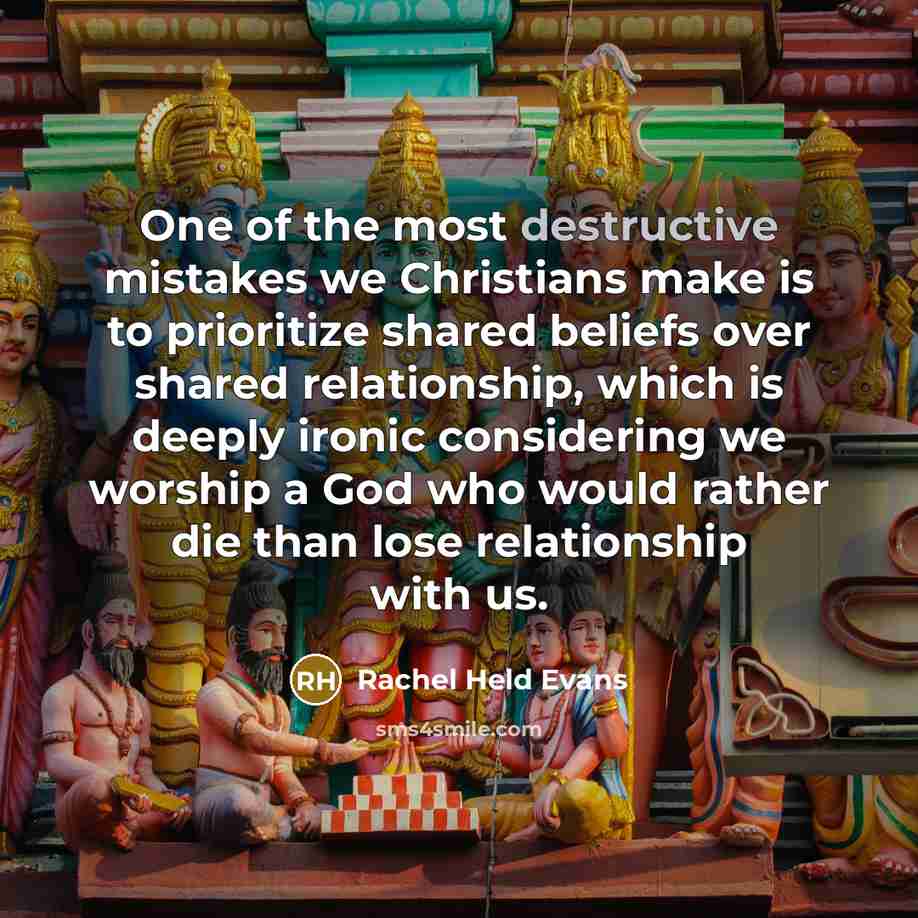 “One of the most destructive mistakes we Christians make is…” quote by Rachel Held Evans