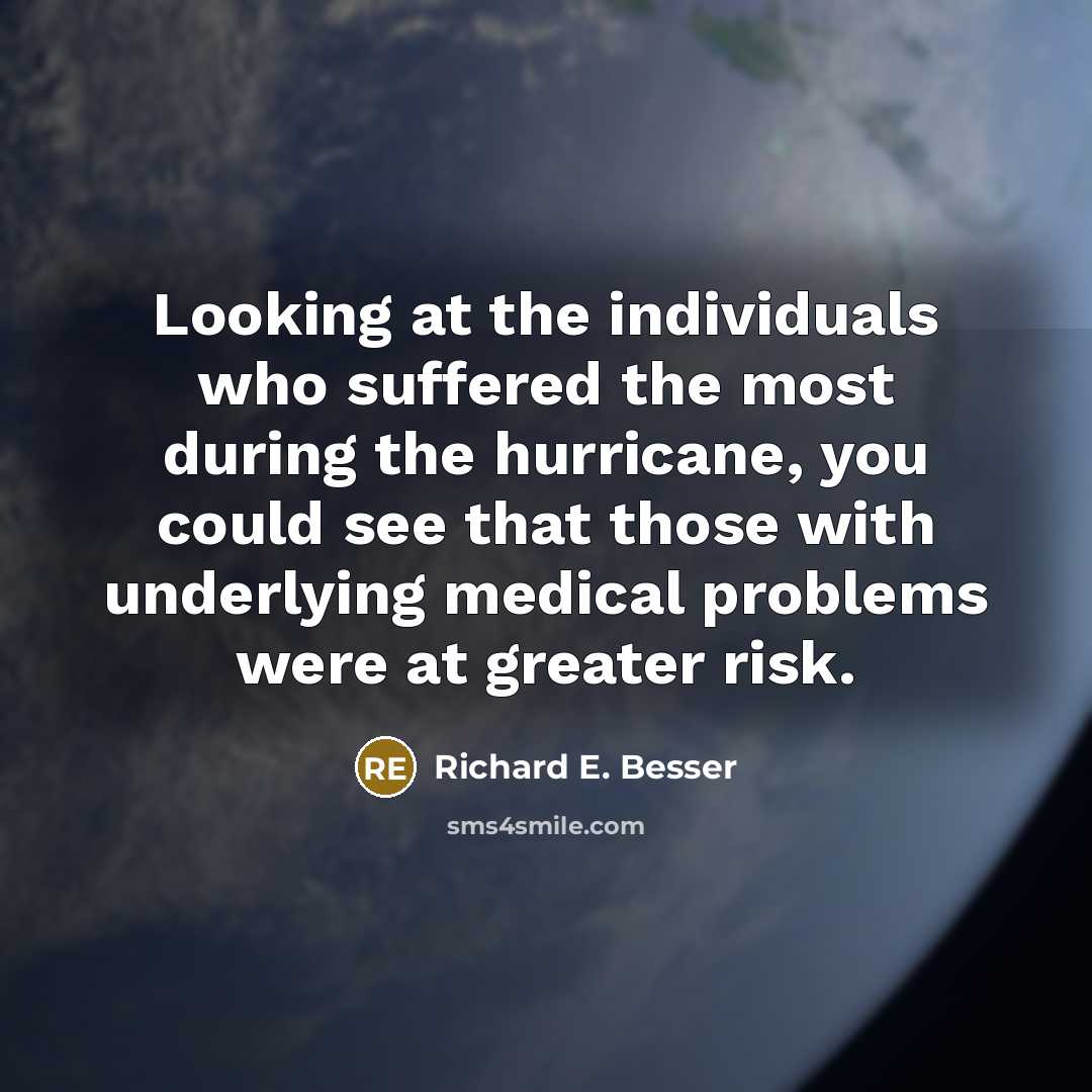 “Looking at the individuals who suffered the most during the…” quote by Richard E. Besser