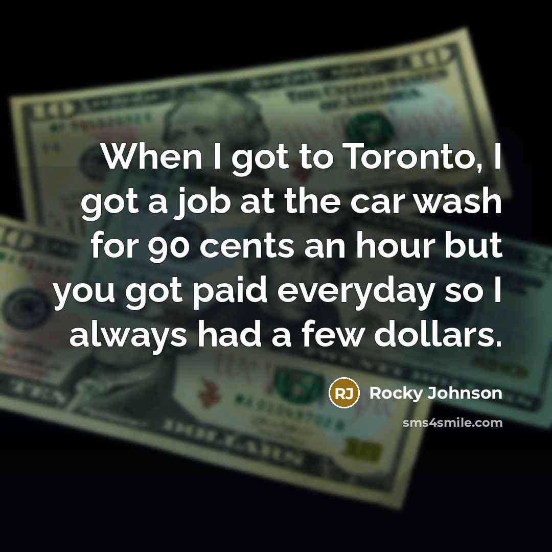 “When I got to Toronto, I got a job at…” quote by Rocky Johnson