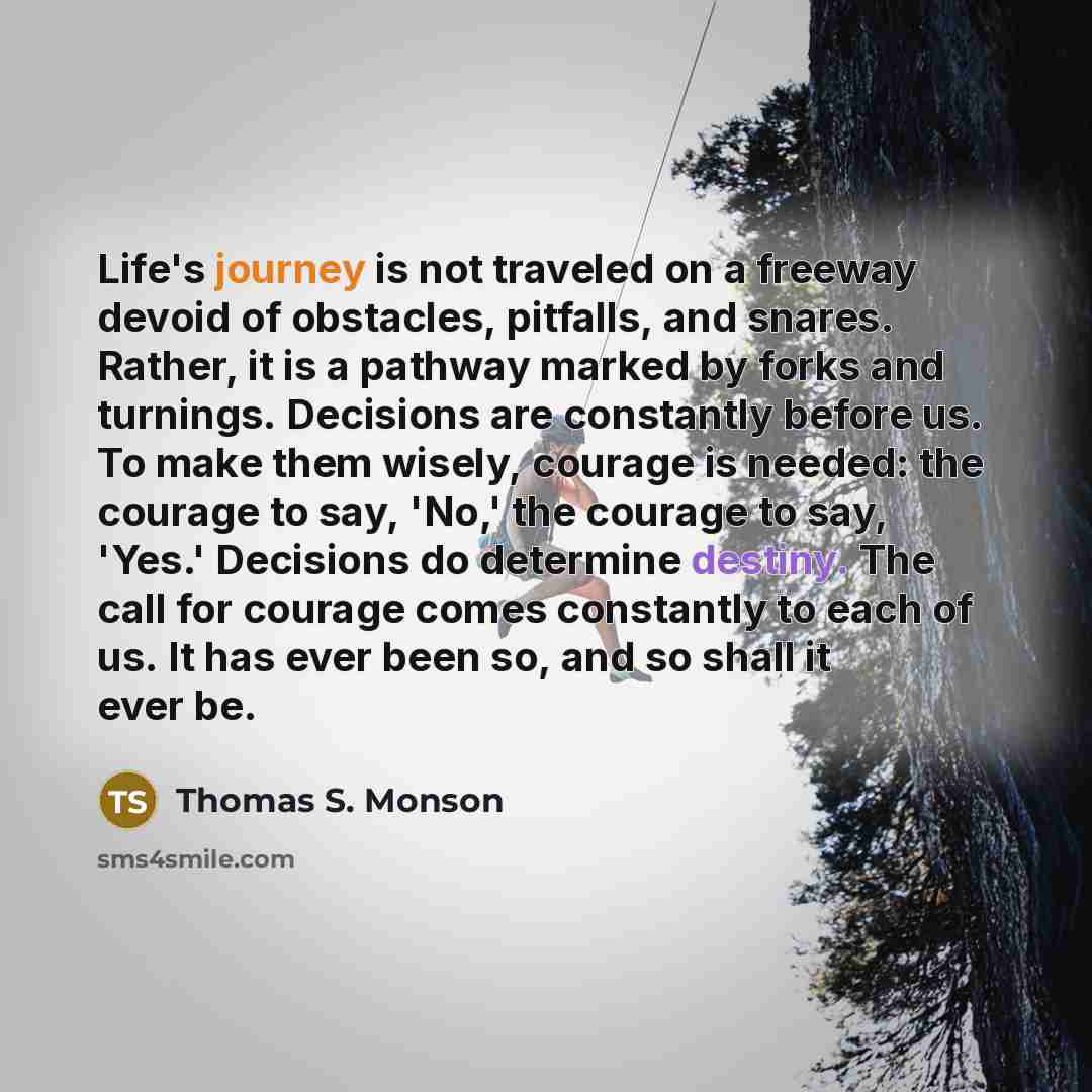 “Life's journey is not traveled on a freeway devoid of…” quote by Thomas S. Monson
