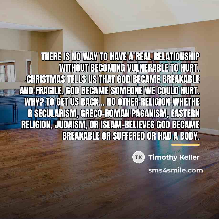 “There is no way to have a real relationship without…” quote by Timothy Keller