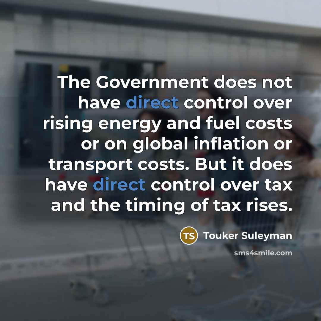 “The Government does not have direct control over rising energy…” quote by Touker Suleyman