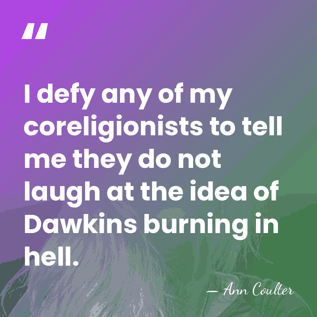 I defy any of my coreligionists to tell me they do not&hellip; - Ann Coulter
