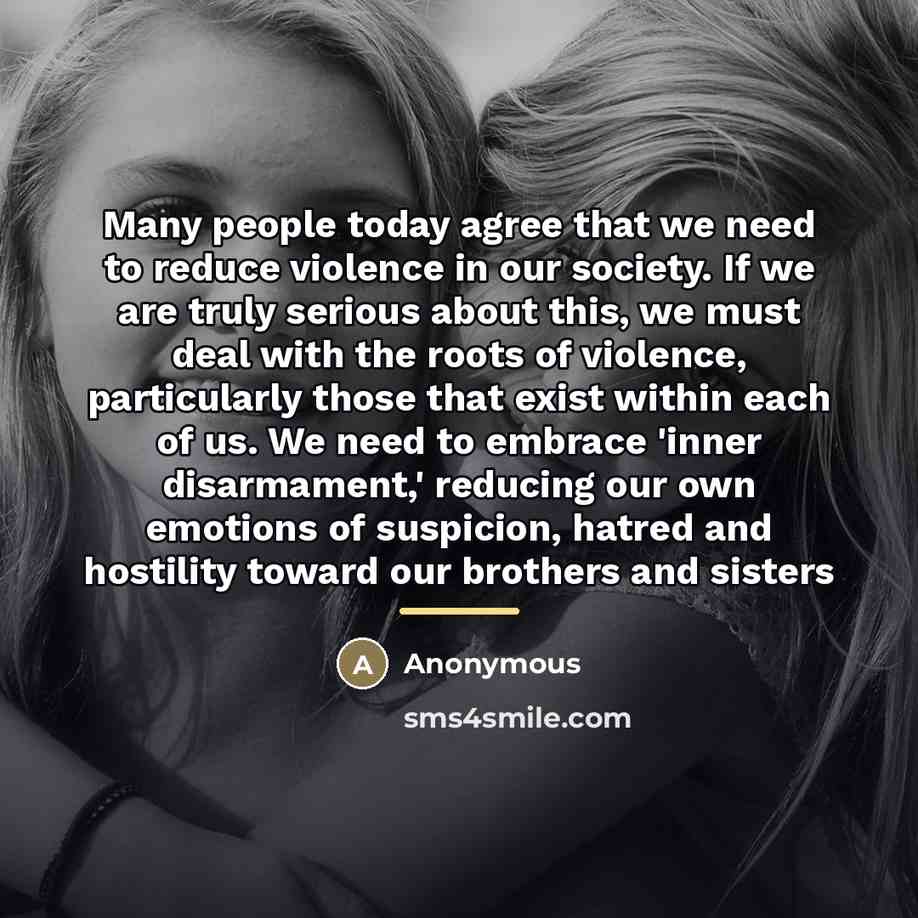 “Many people today agree that we need to reduce violence…” quote by Anonymous
