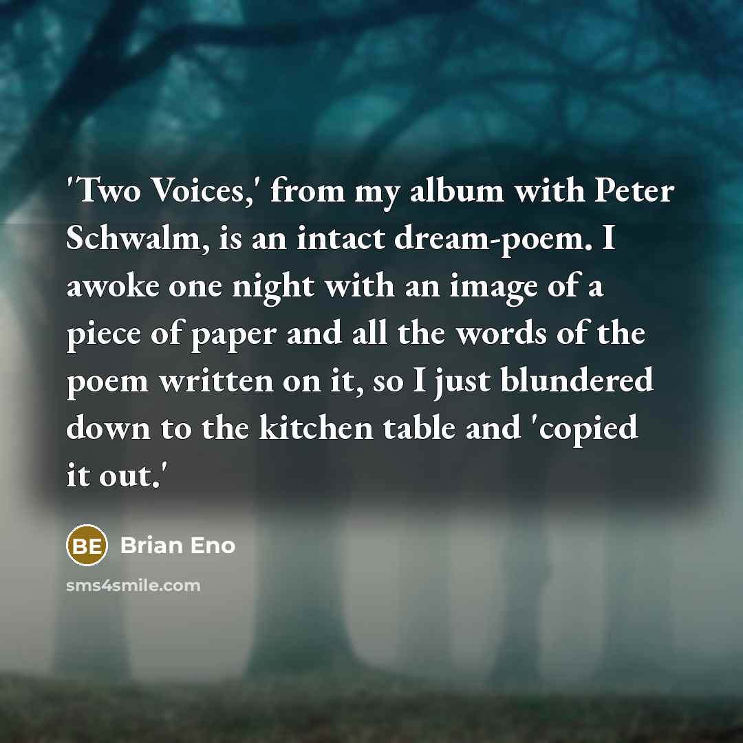 “'Two Voices,' from my album with Peter Schwalm, is an…” quote by Brian Eno