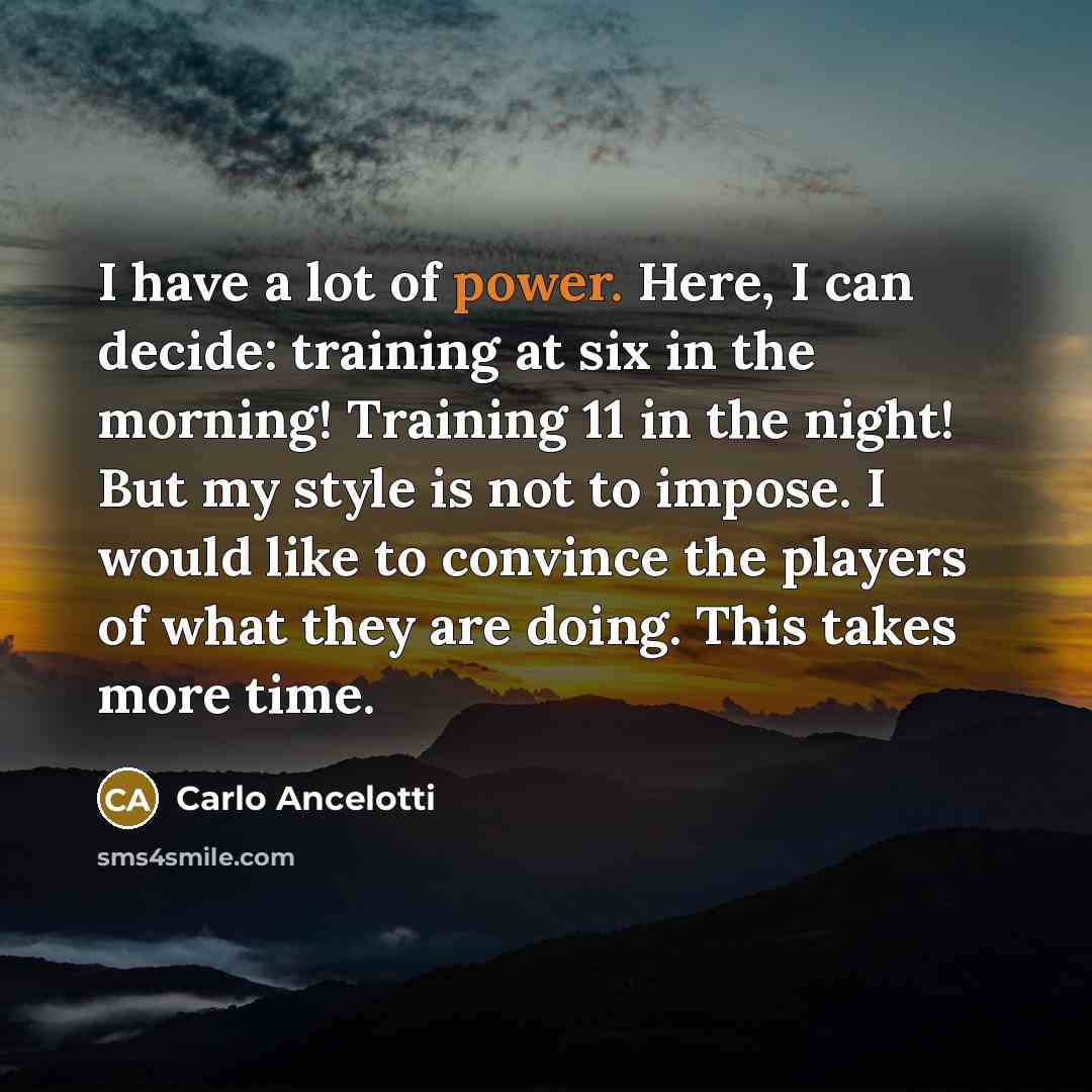 “I have a lot of power. Here, I can decide:…” quote by Carlo Ancelotti