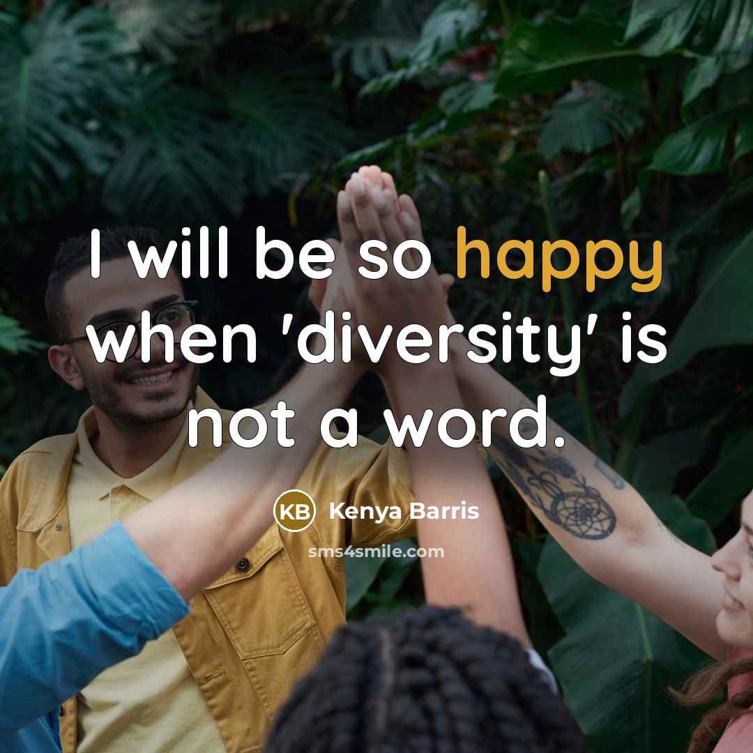 “I will be so happy when 'diversity' is not a…” quote by Kenya Barris