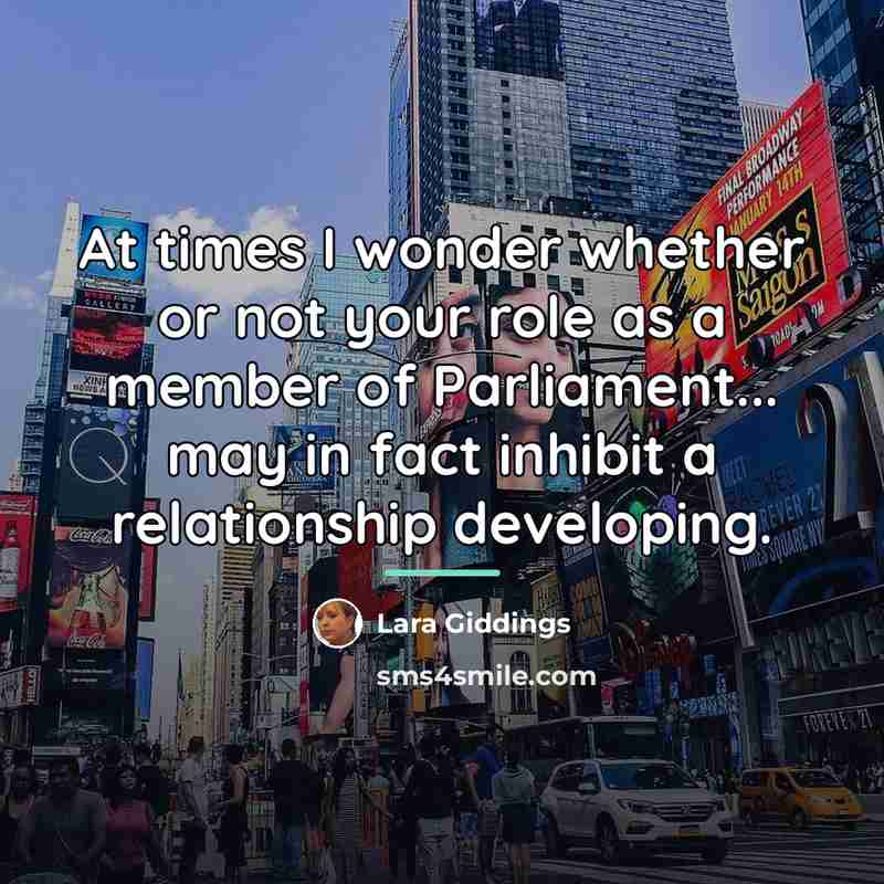 “At times I wonder whether or not your role as…” quote by Lara Giddings