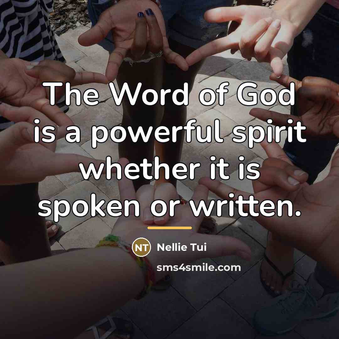 “The Word of God is a powerful spirit whether it…” quote by Nellie Tui