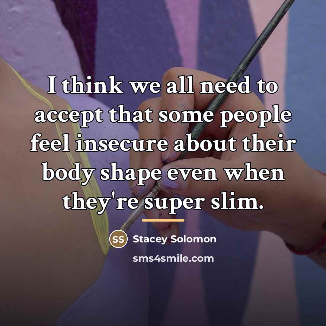 “I think we all need to accept that some people…” quote by Stacey Solomon