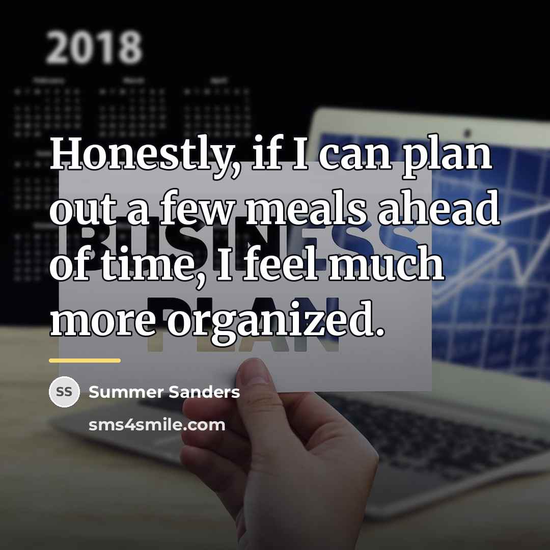 “Honestly, if I can plan out a few meals ahead…” quote by Summer Sanders