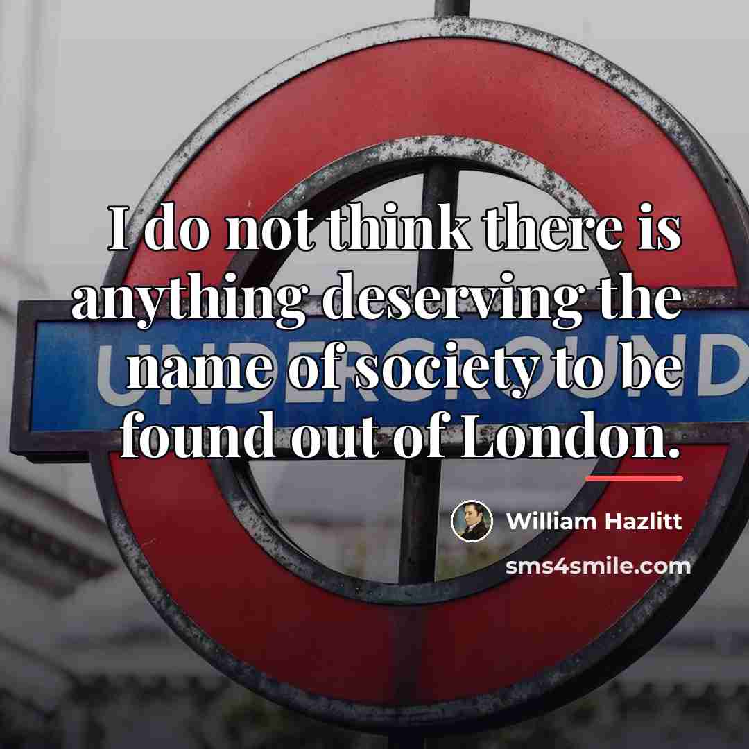 “I do not think there is anything deserving the name…” quote by William Hazlitt