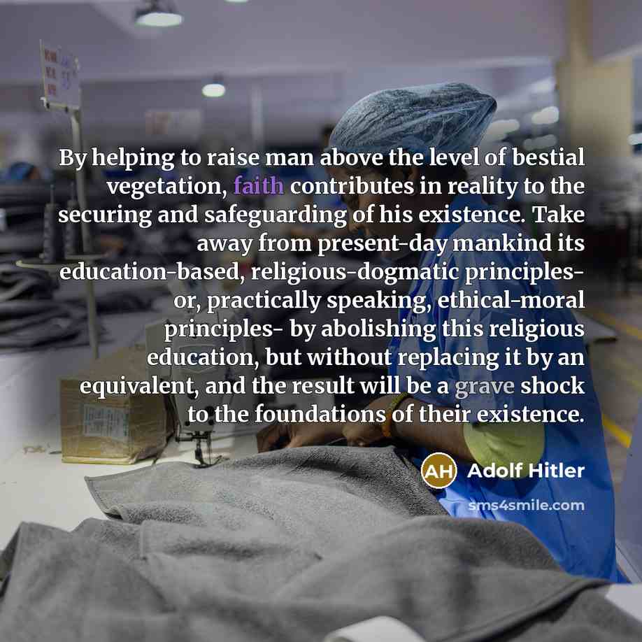 “By helping to raise man above the level of bestial…” quote by Adolf Hitler