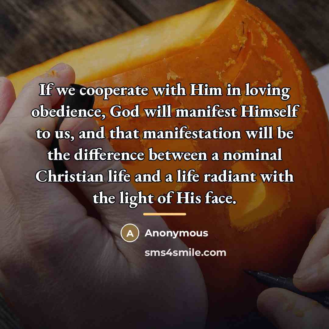 “If we cooperate with Him in loving obedience, God will…” quote by Anonymous
