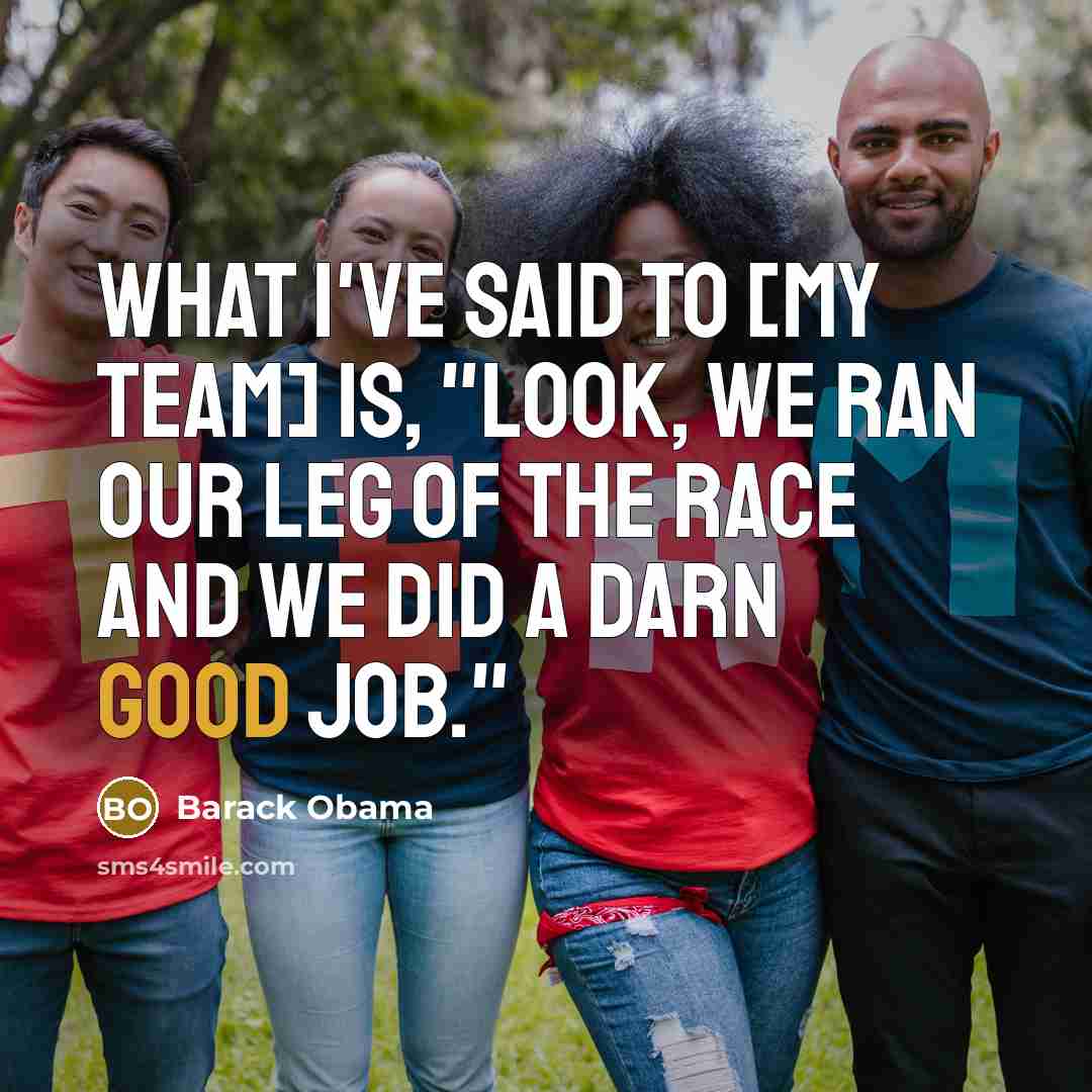 “What I've said to [my team] is, "Look, we ran…” quote by Barack Obama