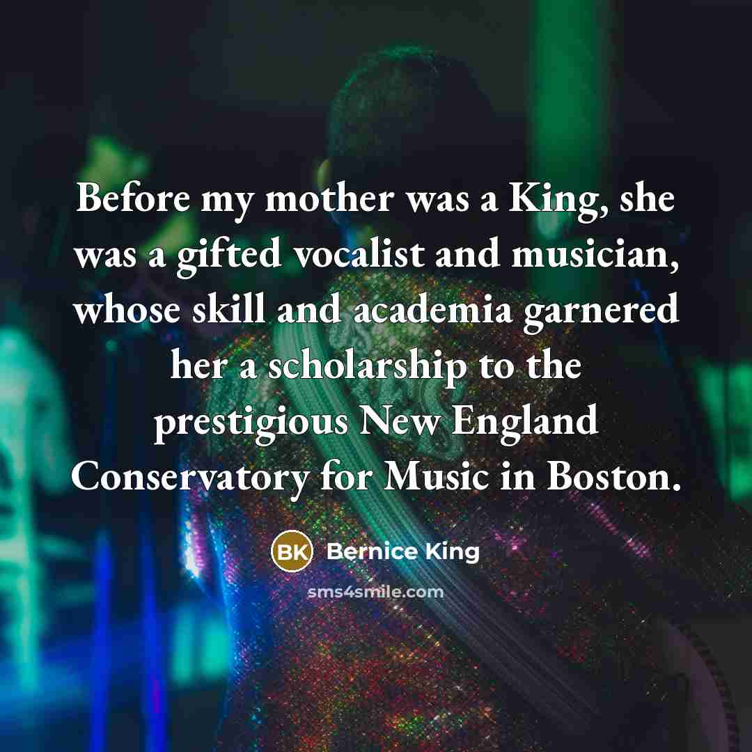 “Before my mother was a King, she was a gifted…” quote by Bernice King