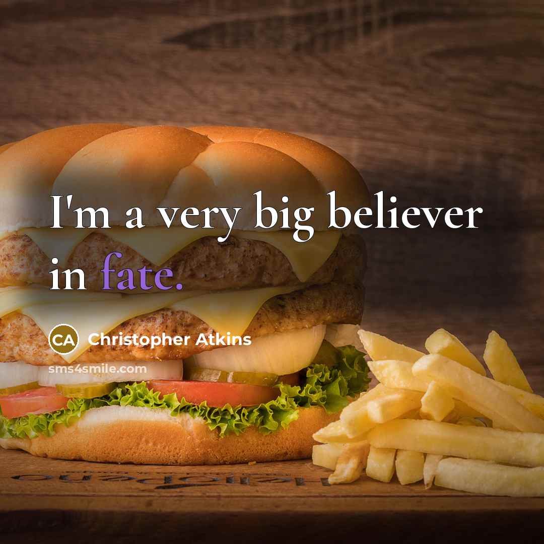“I'm a very big believer in fate.…” quote by Christopher Atkins