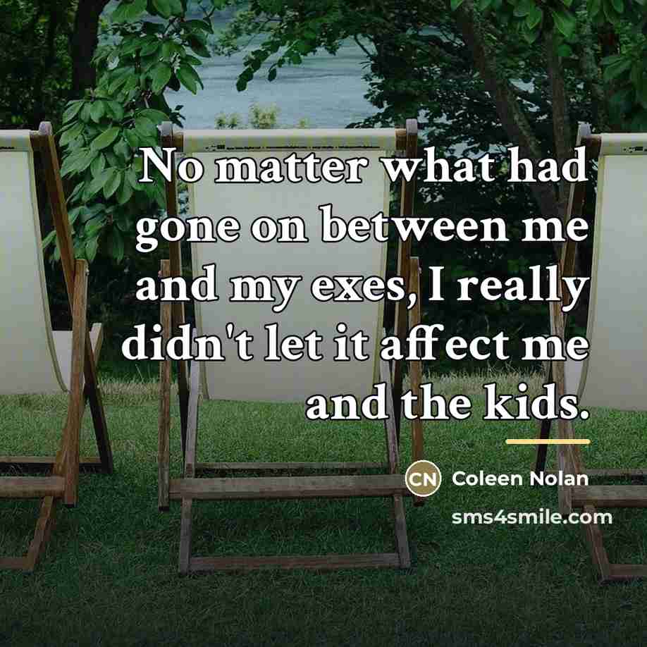 “No matter what had gone on between me and my…” quote by Coleen Nolan