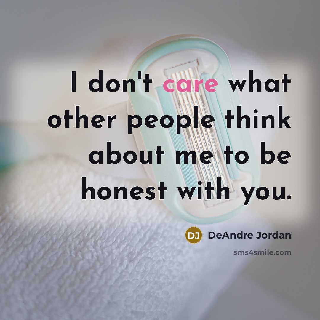 “I don't care what other people think about me to…” quote by DeAndre Jordan