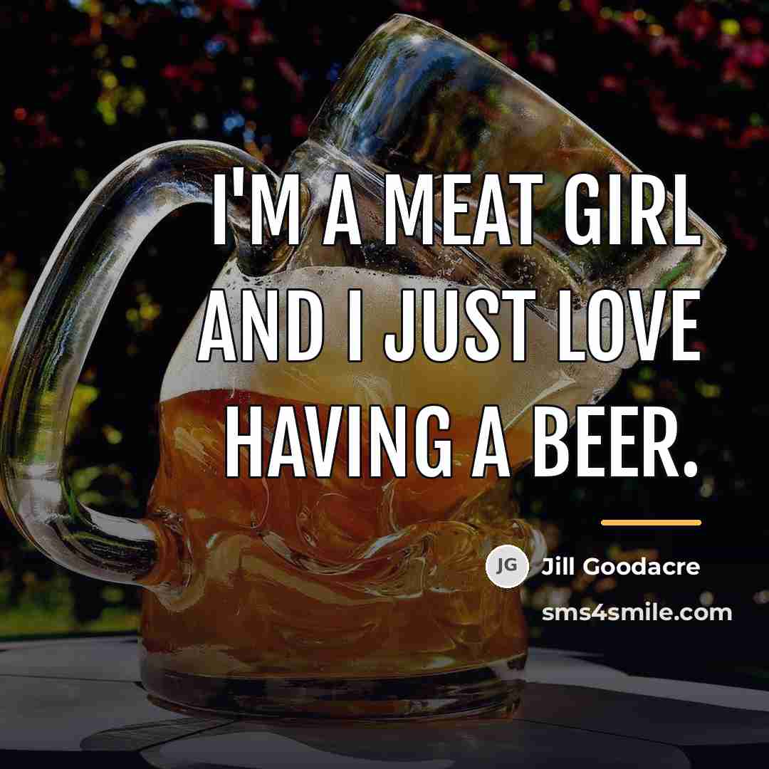 “I'm a meat girl and I just love having a…” quote by Jill Goodacre