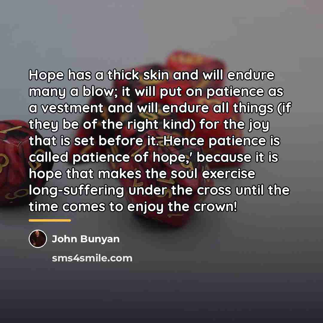 “Hope has a thick skin and will endure many a…” quote by John Bunyan