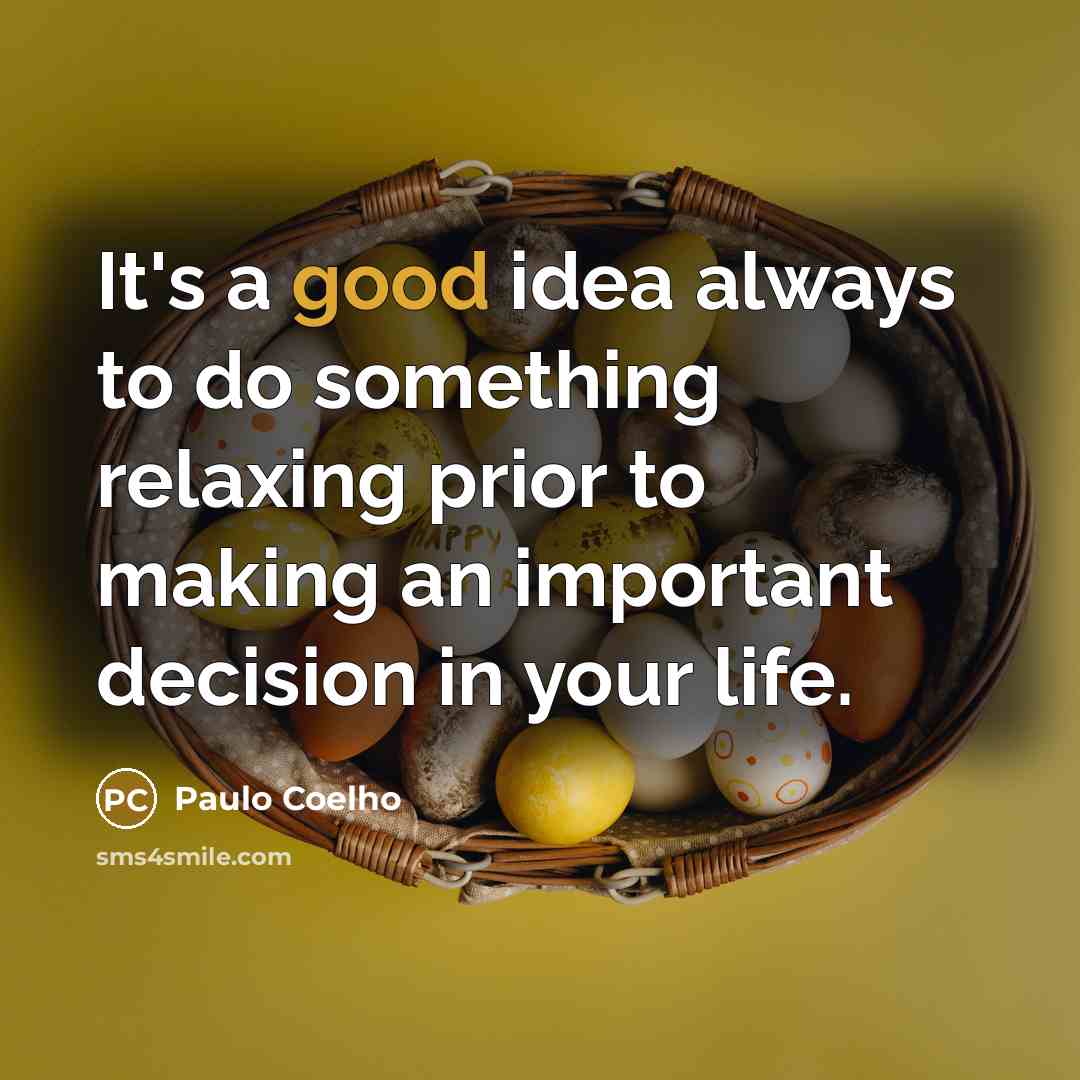 “It's a good idea always to do something relaxing prior…” quote by Paulo Coelho