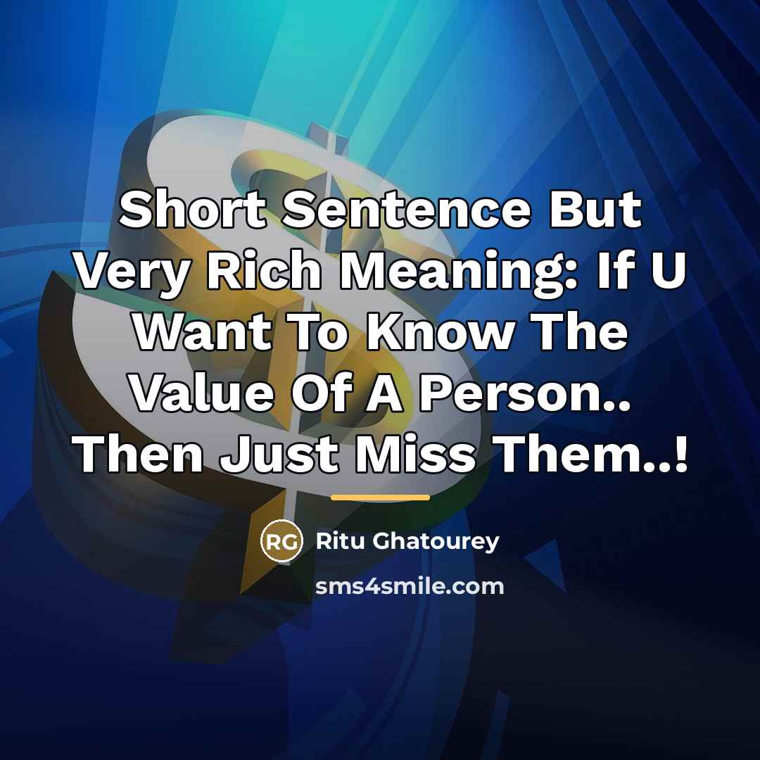 “Short Sentence But Very Rich Meaning: If U Want To…” quote by Ritu Ghatourey