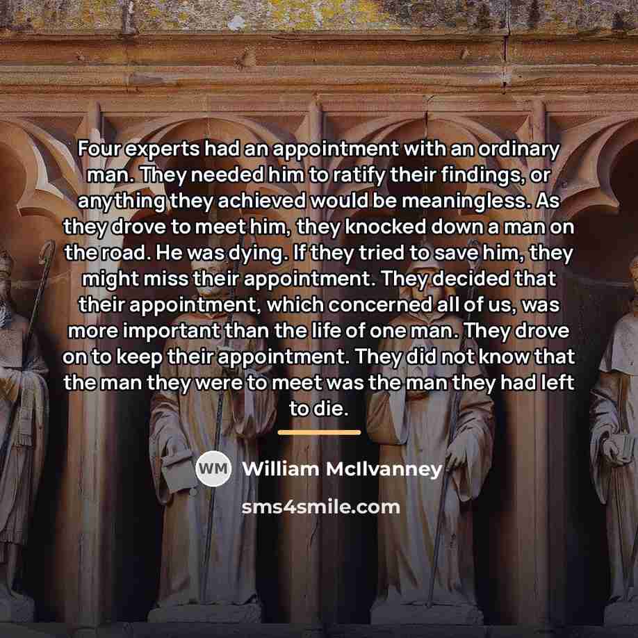 “Four experts had an appointment with an ordinary man. They…” quote by William McIlvanney