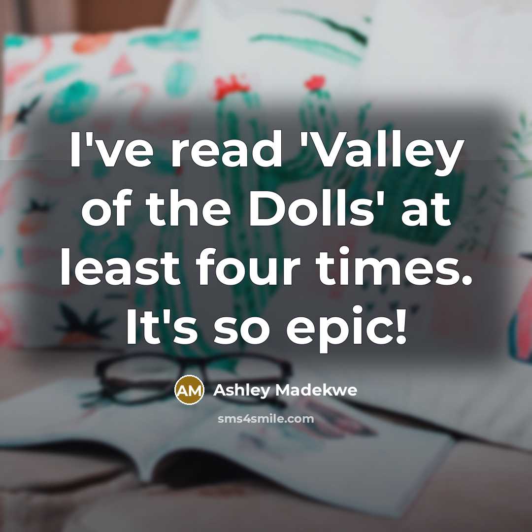 “I've read 'Valley of the Dolls' at least four times.…” quote by Ashley Madekwe