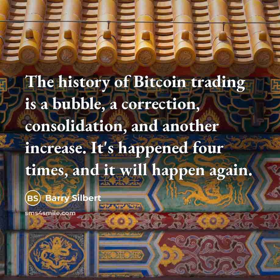 “The history of Bitcoin trading is a bubble, a correction,…” quote by Barry Silbert