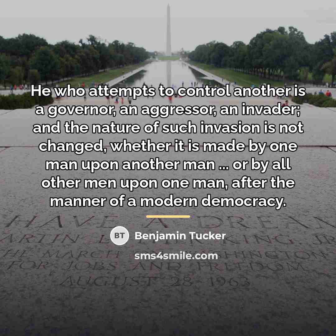 “He who attempts to control another is a governor, an…” quote by Benjamin Tucker