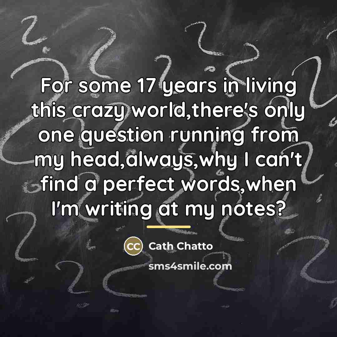 “For some 17 years in living this crazy world,there's only…” quote by Cath Chatto