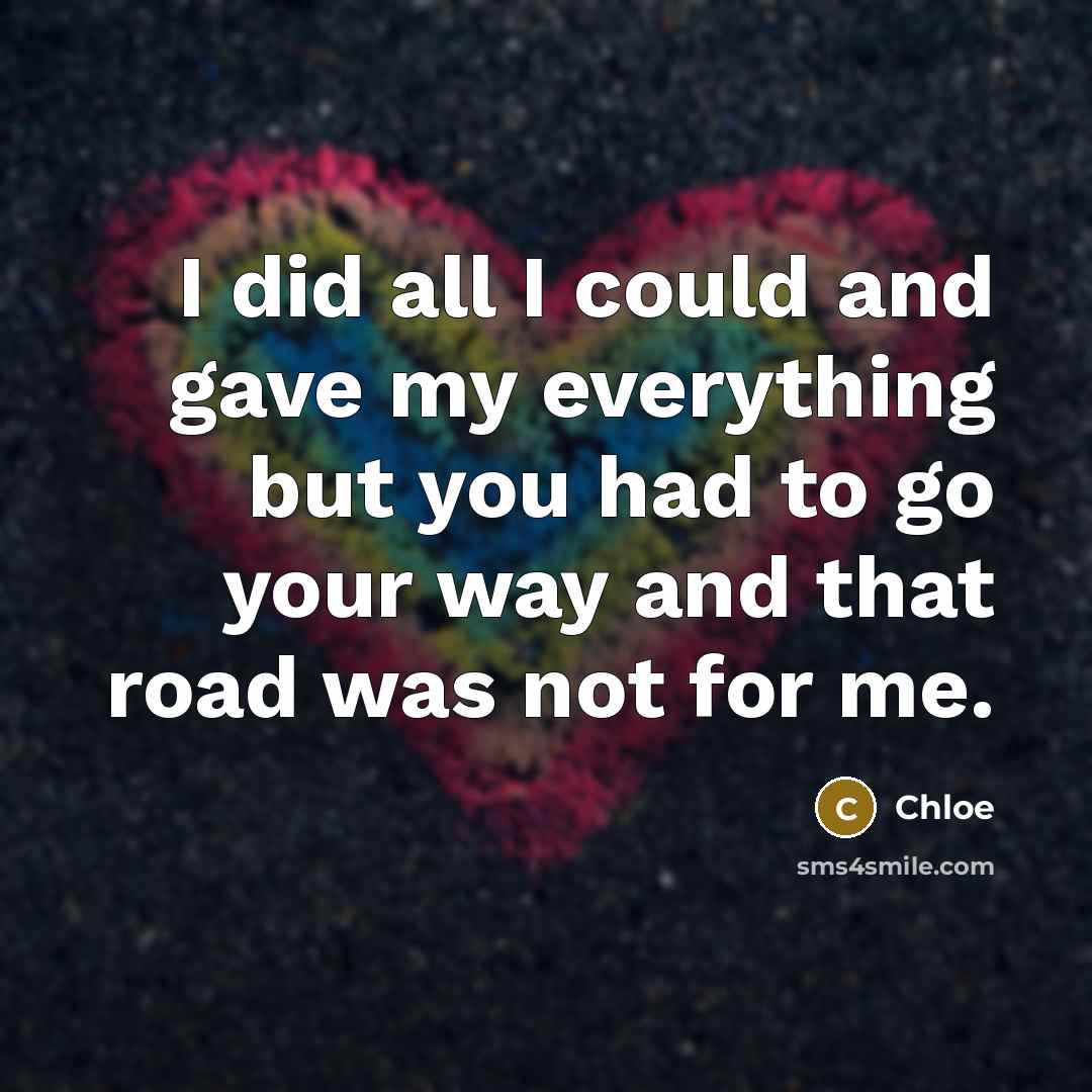 “I did all I could and gave my everything but…” quote by Chloe
