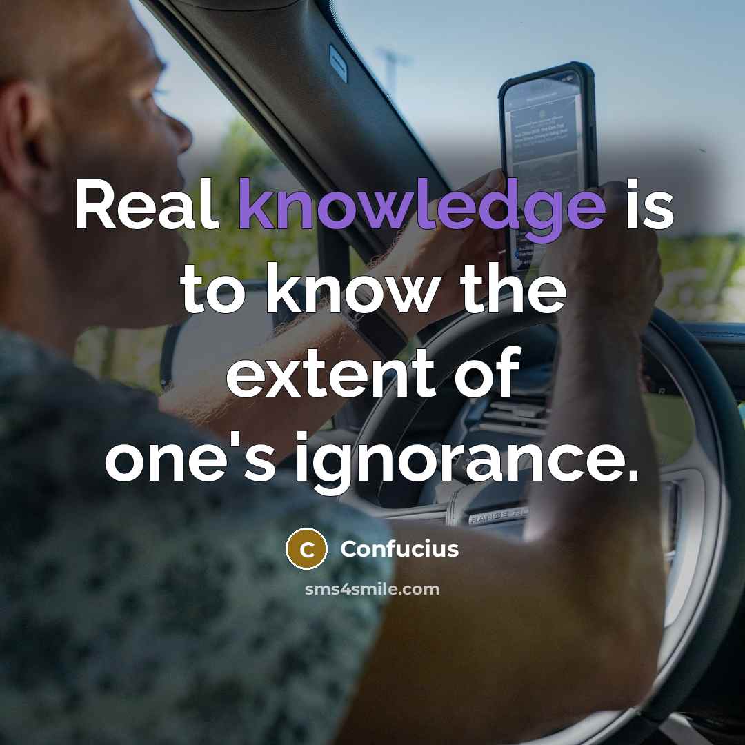 “Real knowledge is to know the extent of one's ignorance.…” quote by Confucius