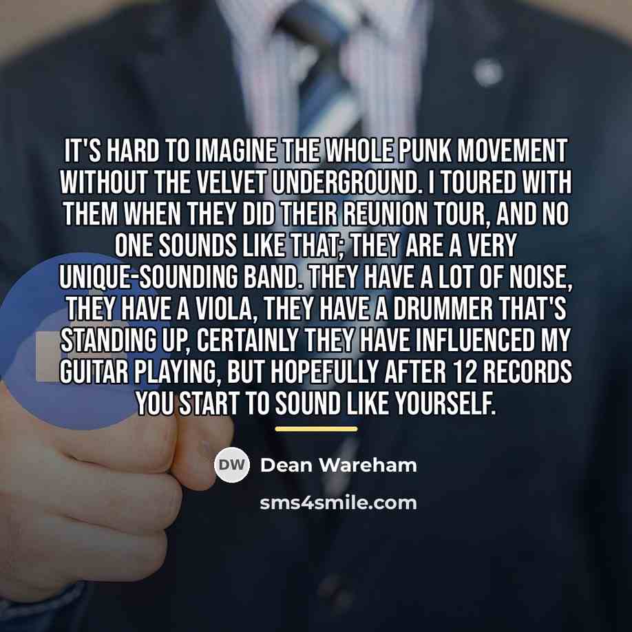 “It's hard to imagine the whole punk movement without The…” quote by Dean Wareham