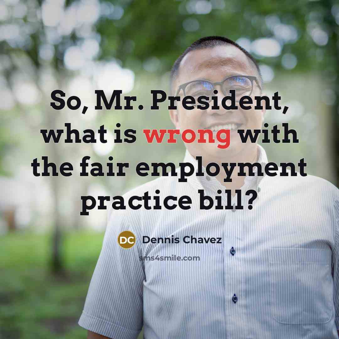 “So, Mr. President, what is wrong with the fair employment…” quote by Dennis Chavez