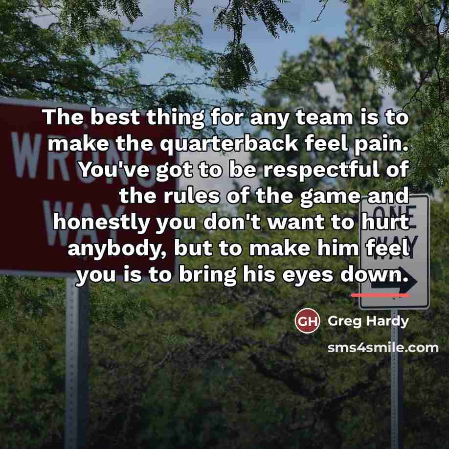 “The best thing for any team is to make the…” quote by Greg Hardy