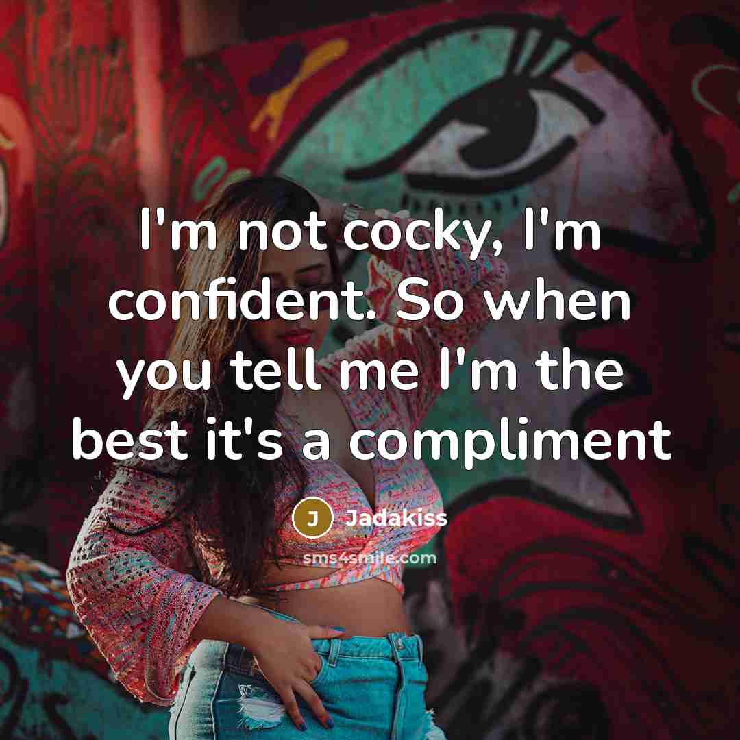 “I'm not cocky, I'm confident. So when you tell me…” quote by Jadakiss