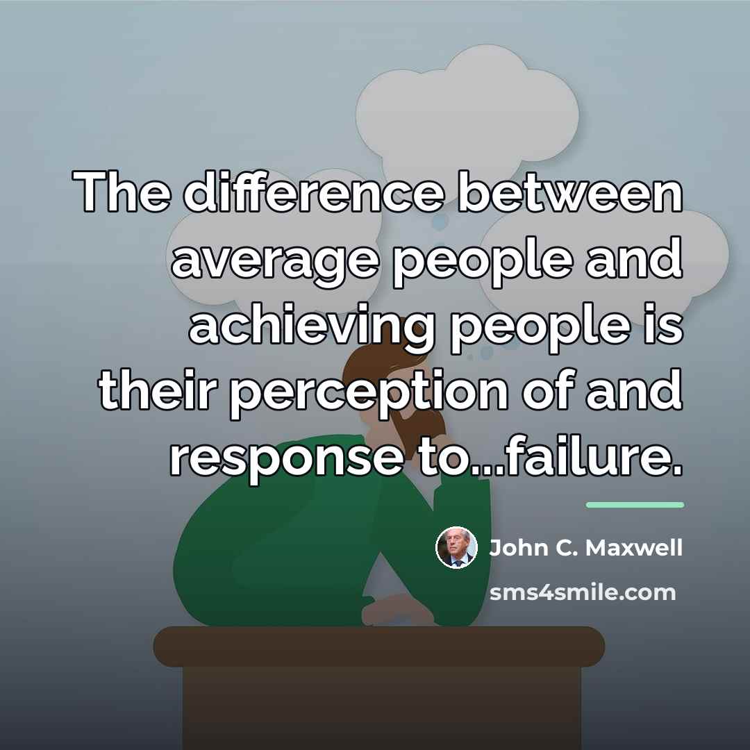 “The difference between average people and achieving people is their…” quote by John C. Maxwell