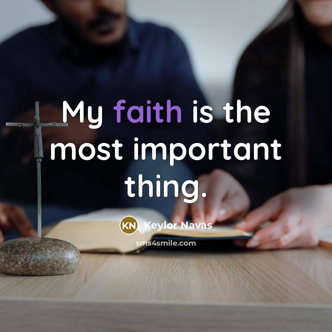 “My faith is the most important thing.…” quote by Keylor Navas