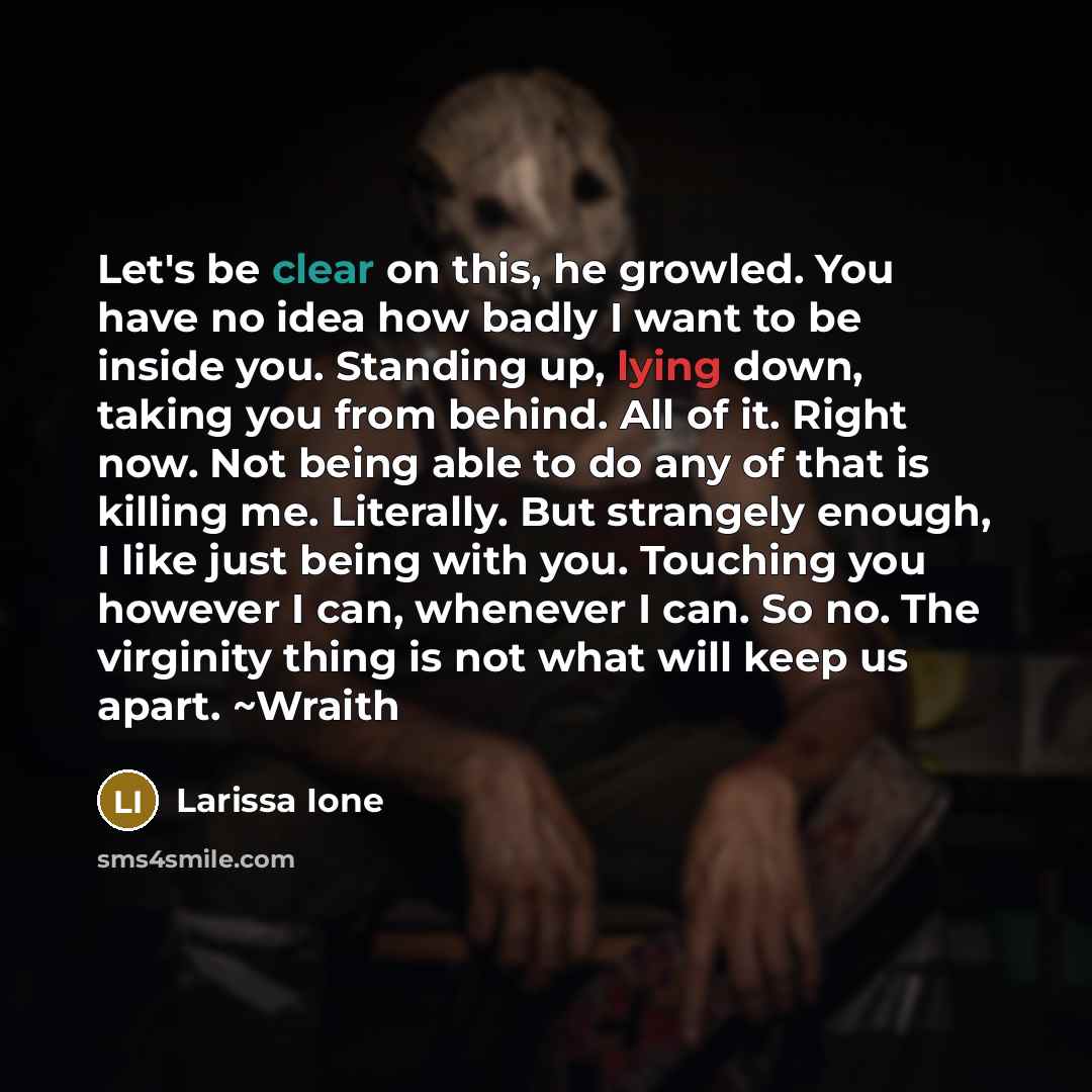 “Let's be clear on this, he growled. You have no…” quote by Larissa Ione