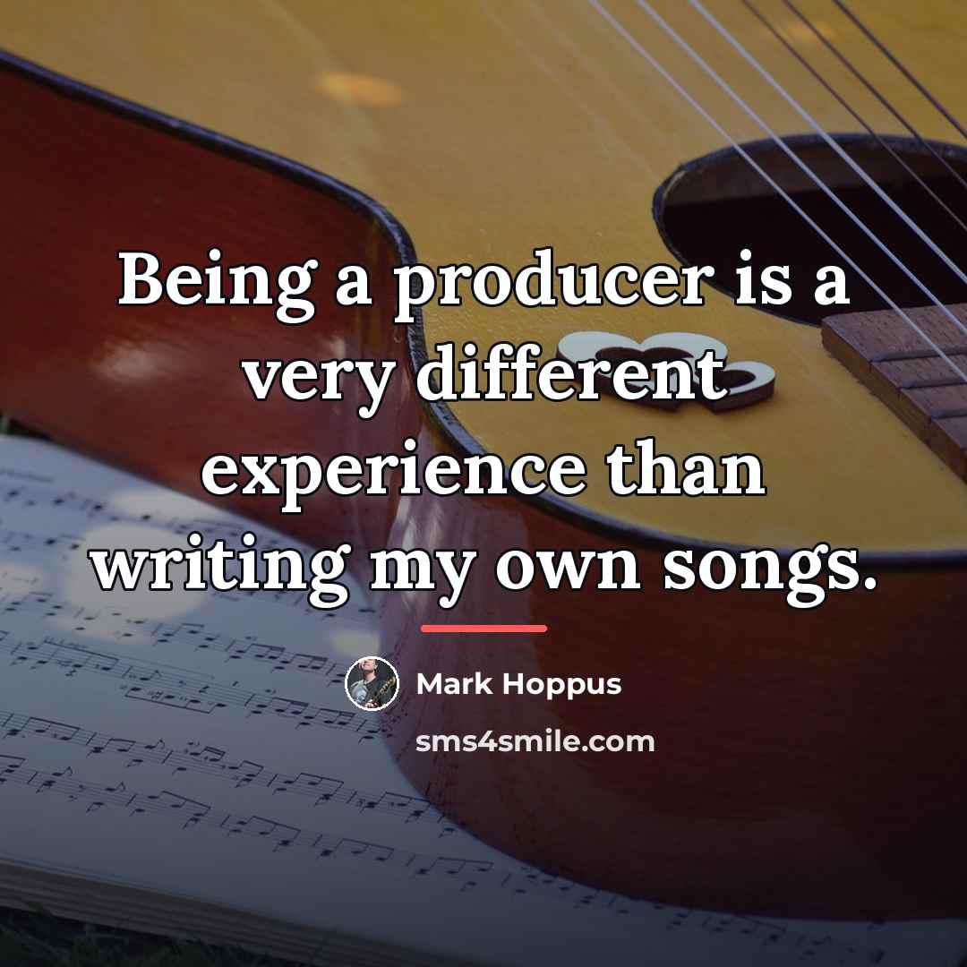 “Being a producer is a very different experience than writing…” quote by Mark Hoppus