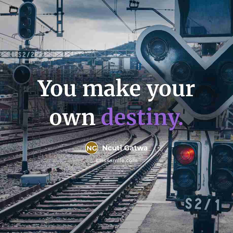 “You make your own destiny.…” quote by Ncuti Gatwa