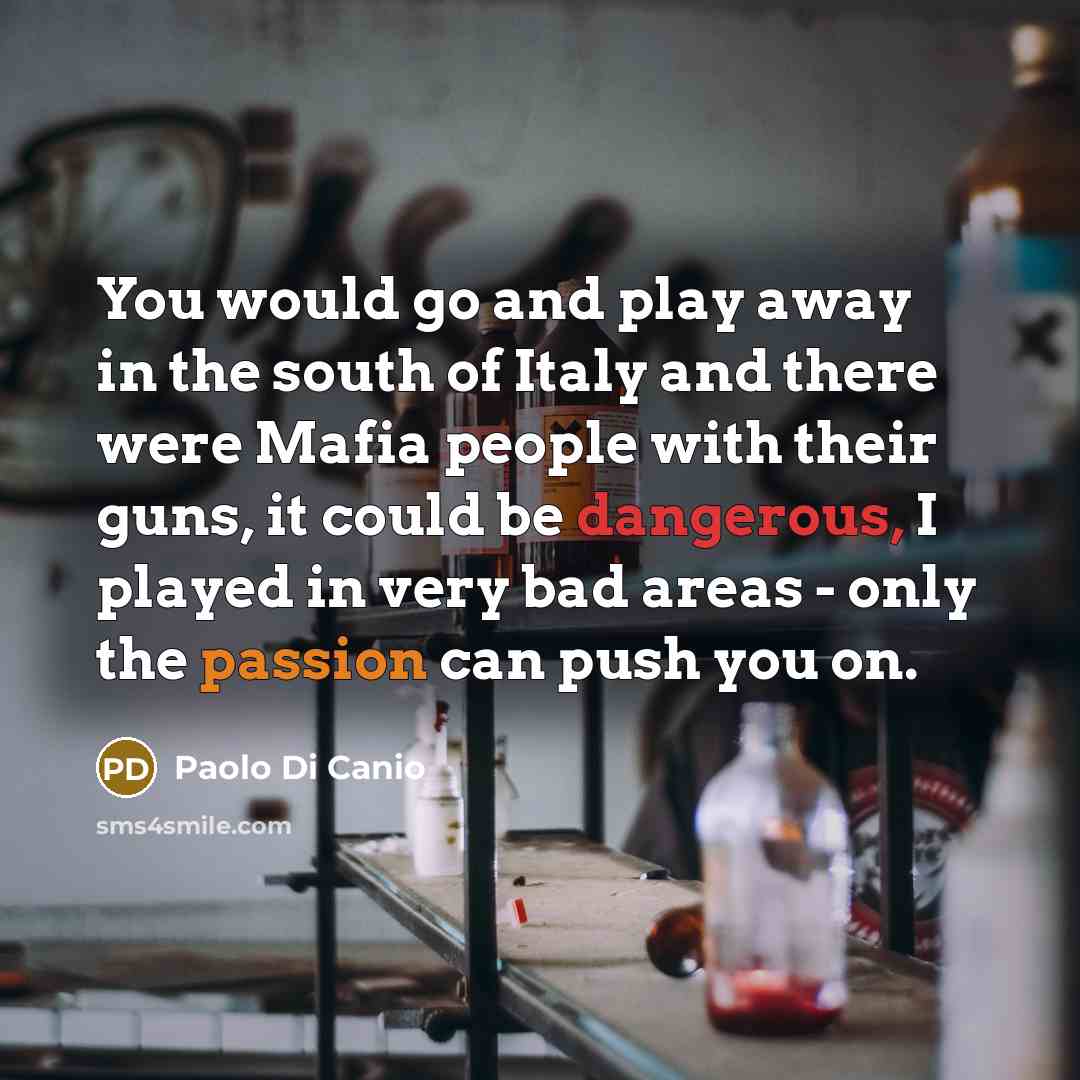 “You would go and play away in the south of…” quote by Paolo di Canio